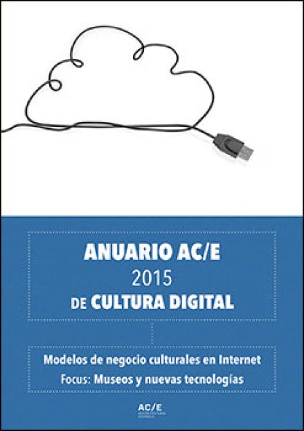 Anuario AC/E de cultura digital 2015 (eBook)